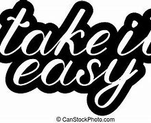 Image result for Clip Art for Take It Easy