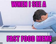 Image result for Y U No Meme Fast Food