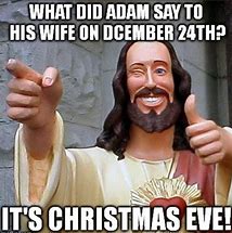 Image result for Christmas Eve Eve Meme