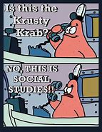 Image result for Spongebob Social Studies Meme