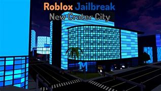 Image result for Jailbreak Crater City