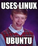 Image result for Linux Bad Meme