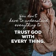 Image result for Trust Me Understand Quotes