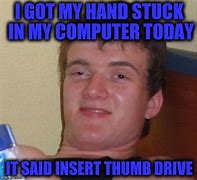 Image result for Original Thumb Drive Meme