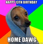 Image result for Happy 13th Birthday Memes