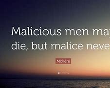Image result for Malice Quotes