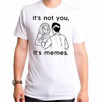 Image result for Nice Meme T-Shirt