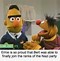Image result for Evil Bert and Ernie Memes