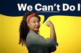 Image result for We Can't Do It