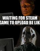 Image result for Steam Game Meme