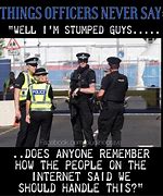 Image result for Funny Facebook Police Meme
