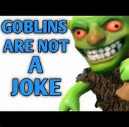 Image result for Coc Goblin Meme