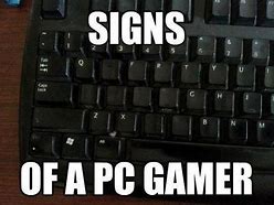Image result for computer game meme