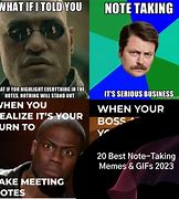 Image result for Memes About Note Taking