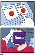 Image result for Roku Memes