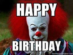 Image result for Scary Birthday Memes