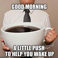Image result for Morning Coffee Funny