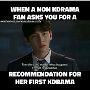 Image result for Funny K Drama Memes