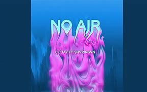 Image result for No Air Meme