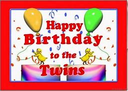 Image result for Happy Birthday Twins