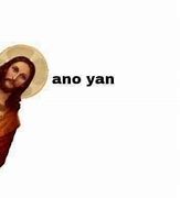 Image result for Jesus Meme Tagalog