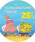 Image result for Spongebob Meme 24 25 Round