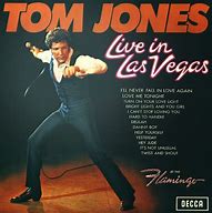 Image result for Tom Jones Las Vegas