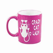 Image result for Crazy Cat Lady Coffee Mug