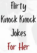Image result for 10 Flirty Knock Knock Jokes