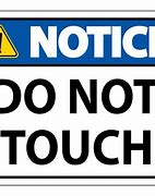 Image result for Don't Touch without Permission