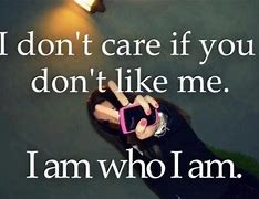 Image result for Don't Like Me Fine