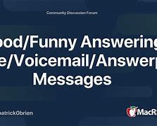 Image result for Funny Cell Phone Answering Messages