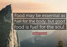 Image result for Food Is Fuel Quotes