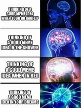 Image result for That Is a Great Idea Meme