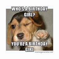 Image result for Funny Girl Birthday Saying