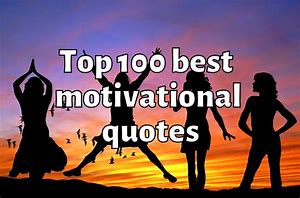 Image result for Best Positive Quotes of All Time