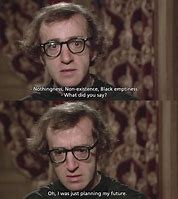 Image result for Woody Allen Meme