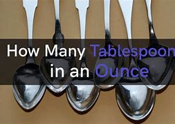 Image result for How Many Tablespoons in an Ounce