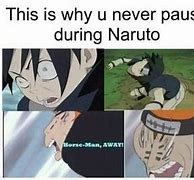 Image result for Naruto Pause Memes
