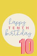 Image result for Happy 10th Birthday Quotes