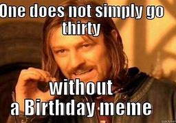 Image result for Happy 30th Birthday Meme