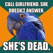 Image result for When She Doesn't Answer Meme