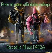Image result for FAFSA Memes