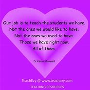 Image result for Kindergarten Teacher Quotes
