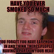 Image result for Smoking Earphones Meme