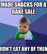 Image result for Bake Sale Meme
