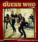 Image result for The Guess Who Band Today