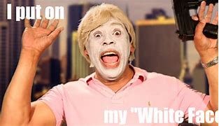 Image result for Funny White Face