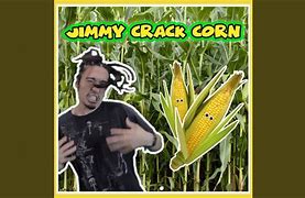 Image result for Jimmy Crack Corn Song