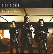 Image result for Bee Gees This Is Where I Came In